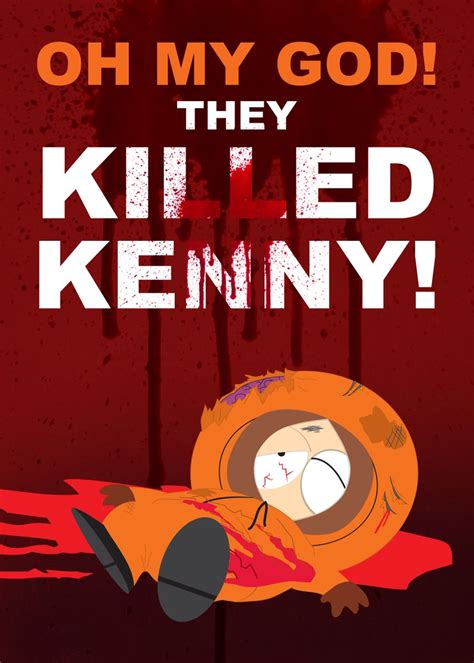 Oh my God, they killed Kenny!